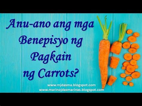 Benepisyo ng pagkain ng carrots .